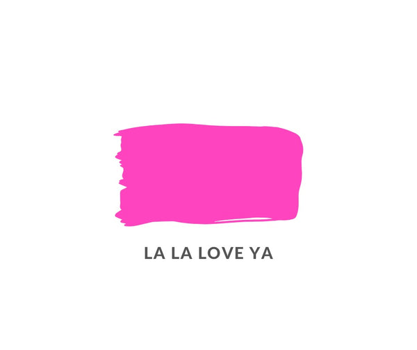 Neon - La La Love Ya - Clay and Chalk Paint  || 8 oz.
