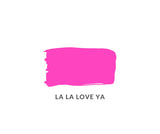 Neon - La La Love Ya Clay and Chalk Paint